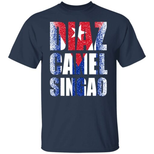 Diaz canel singao shirt $19.95 redirect07142021010731 1