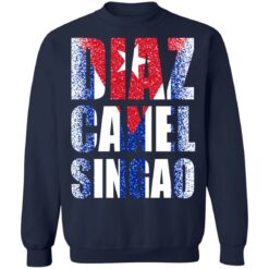 Diaz canel singao shirt $19.95