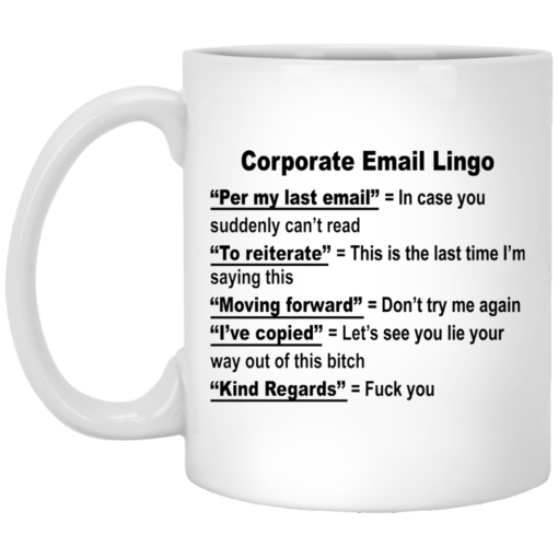 Corporate email lingo mug $16.95