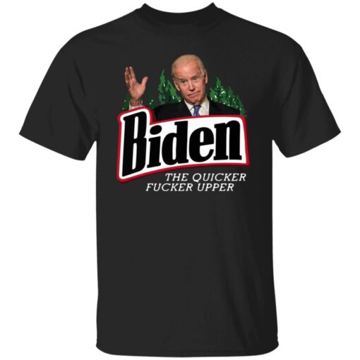 B*den the quicker f*cker upper shirt $19.95 redirect07152021000707