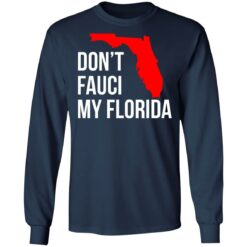 Don't Fauci my Florida shirt $19.95 redirect07152021100714 3