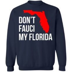 Don't Fauci my Florida shirt $19.95 redirect07152021100714 7