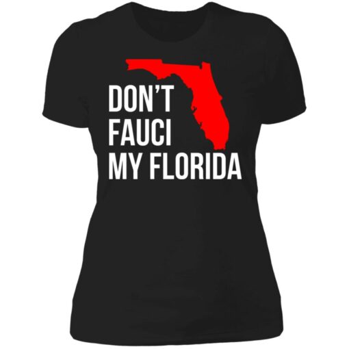 Don't Fauci my Florida shirt $19.95 redirect07152021100714 8