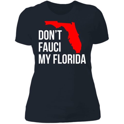 Don't Fauci my Florida shirt $19.95 redirect07152021100714 9