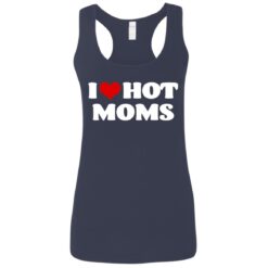 I love hot moms shirt $19.95