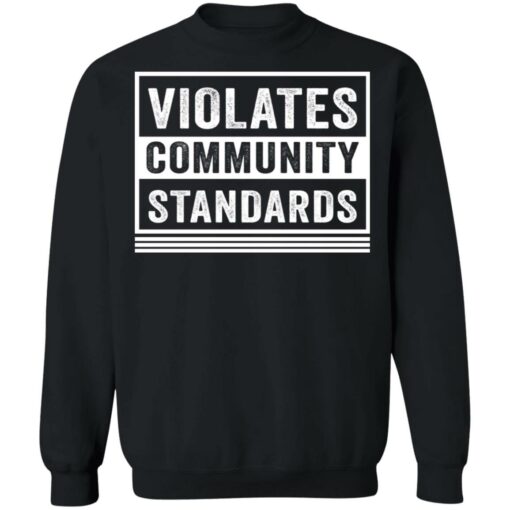 Violates community standards shirt $19.95