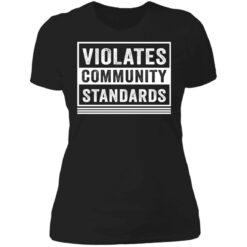 Violates community standards shirt $19.95