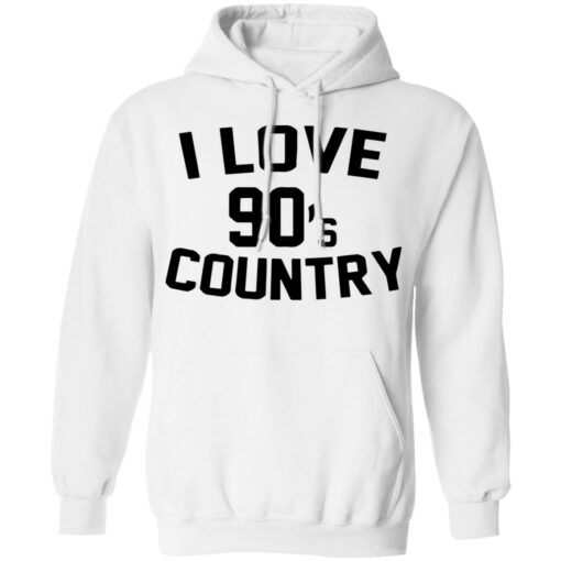 I love 90s country shirt $19.95