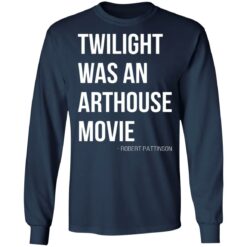 Twilight was an arthouse movie shirt $19.95