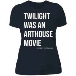 Twilight was an arthouse movie shirt $19.95