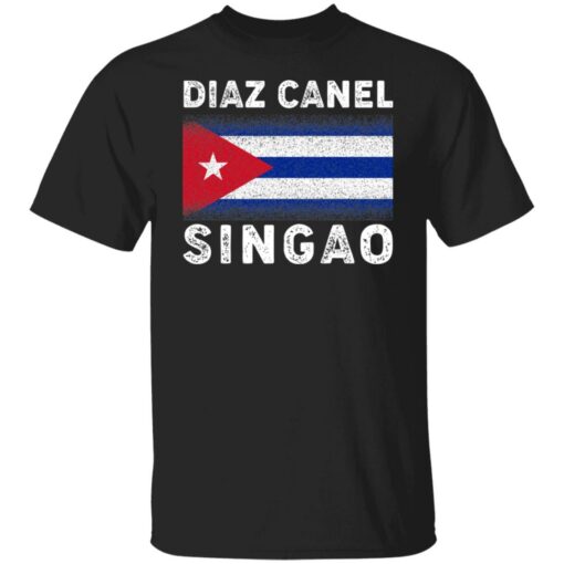 Diaz Canel Singao Cuban shirt $19.95