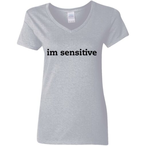 Im sensitive sweatshirt $19.95