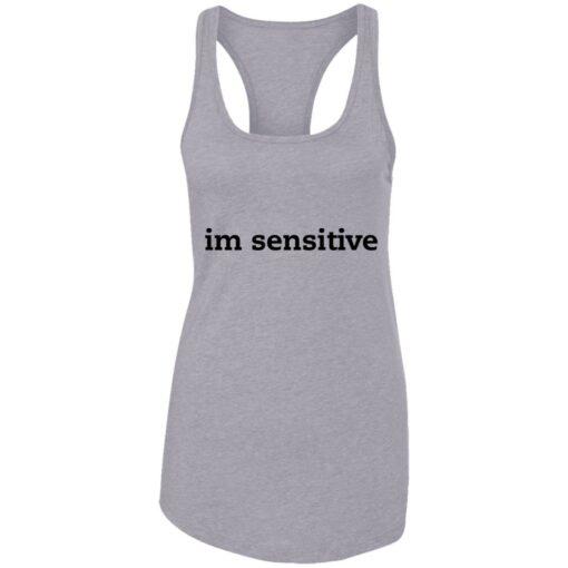 Im sensitive sweatshirt $19.95