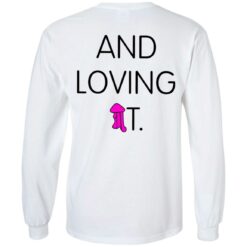 Big dick is back outside and loving it shirt $25.95