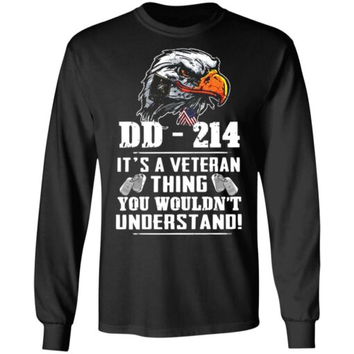 DD 214 it's a veteran thing you wouldn't understand shirt $19.95