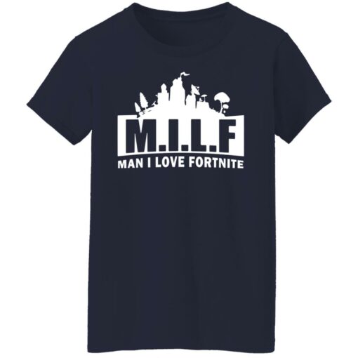 Man I love Fortnite shirt $19.95