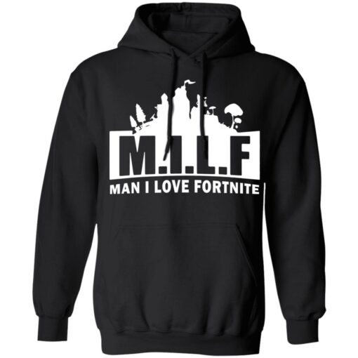 Man I love Fortnite shirt $19.95