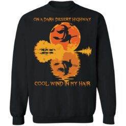 Witch no a dark desert highway cool wind in my hair shirt $19.95