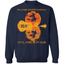 Witch no a dark desert highway cool wind in my hair shirt $19.95 redirect07302021230753 9