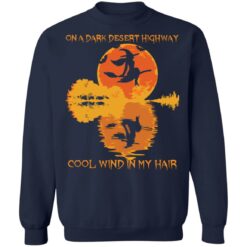 Witch no a dark desert highway cool wind in my hair shirt $19.95