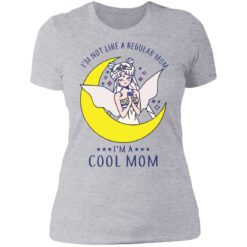 I’m not like a regular mom I'm a cool mom sailor moon shirt $19.95