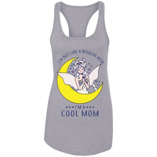 I’m not like a regular mom I'm a cool mom sailor moon shirt $19.95