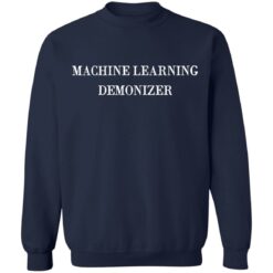 Machine learning demonizer shirt $19.95