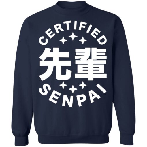 Certified senpai shirt $19.95