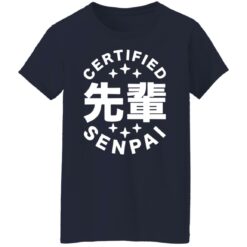 Certified senpai shirt $19.95