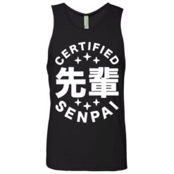 Certified senpai shirt $19.95