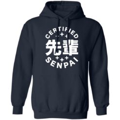 Certified senpai shirt $19.95