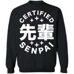 Certified senpai shirt $19.95