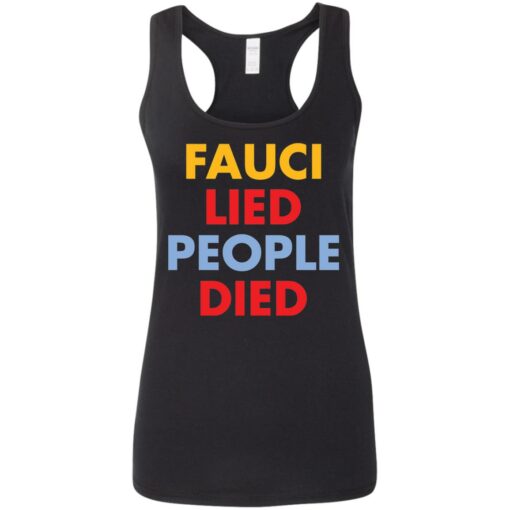 Fauci Lied people died shirt $19.95