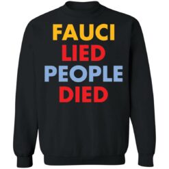 Fauci Lied people died shirt $19.95 redirect08022021230819 9