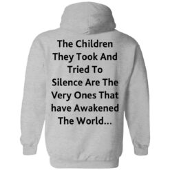The children they took and tried to silence shirt $19.95