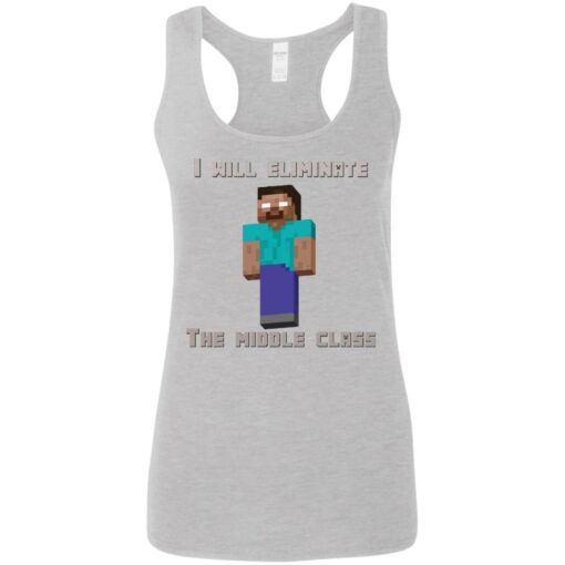 I will eliminate the middle class herobrine shirt $19.95