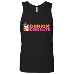 Dunkin deez nuts shirt $19.95