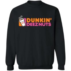 Dunkin deez nuts shirt $19.95