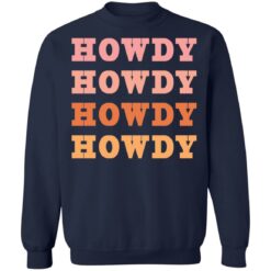 Howdy Howdy shirt $19.95