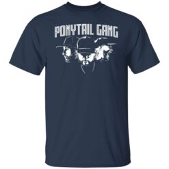 Ponytail Gang shirt $19.95