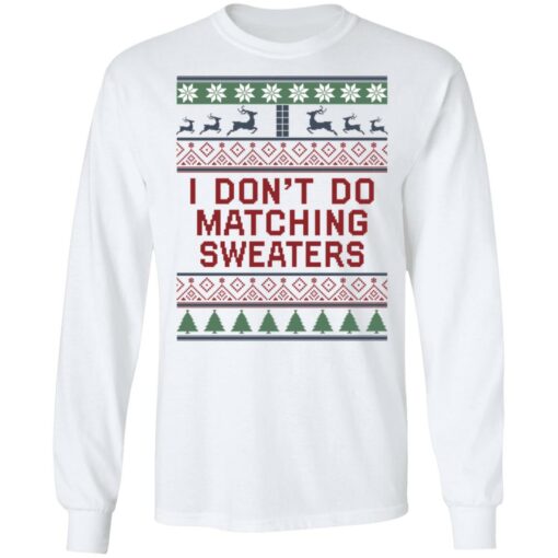 I don’t do matching sweaters Christmas sweater $19.95