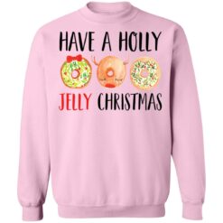 Have a holly jelly Christmas sweater $19.95