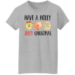 Have a holly jelly Christmas sweater $19.95