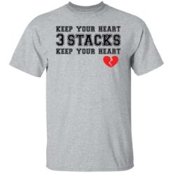Keep your heart 3 stacks shirt $19.95