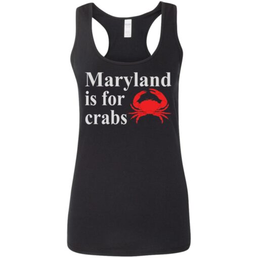 Maryland is for crabs shirt $19.95