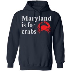 Maryland is for crabs shirt $19.95