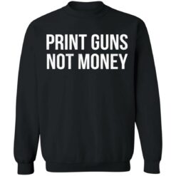 Print guns not moneys shirt $19.95