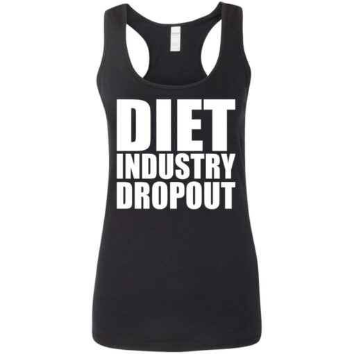 Diet industry dropout shirt $19.95