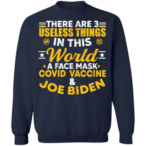 3 useless things a face mask covid vaccine and Joe Biden shirt $19.95