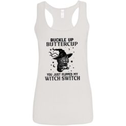 Cat buckle up buttercup you just flipped my witch switch shirt $19.95